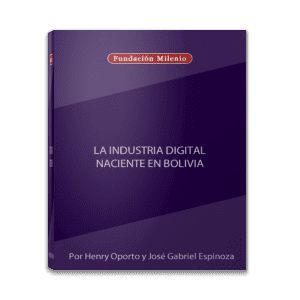 La industrial digital naciente en Bolivia