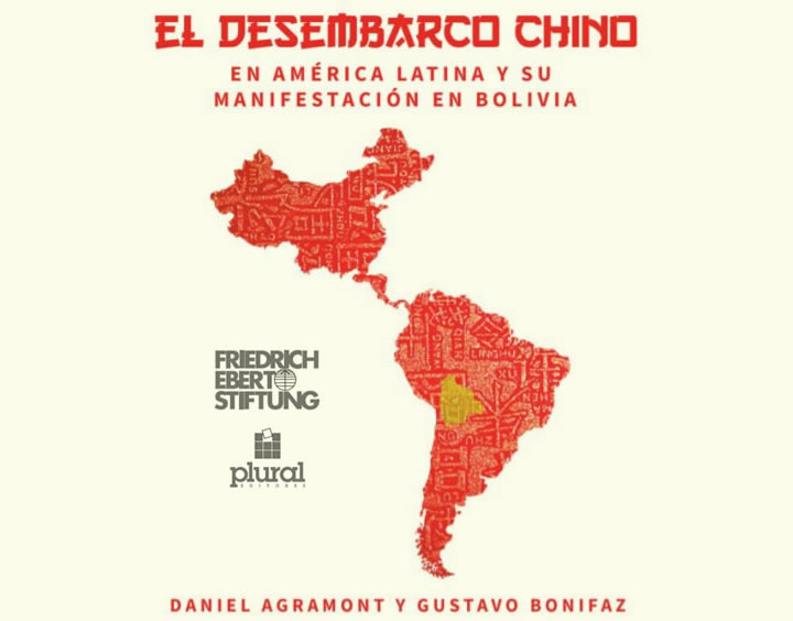 Desembarco chino en Bolivia Daniel Agramont y Gustavo Bonifaz. Friedrich Ebert Stiftung