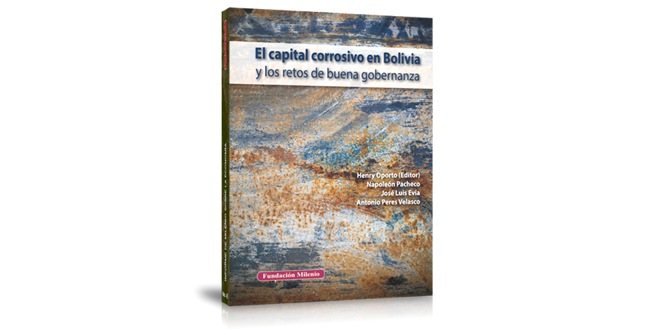 El capital corrosivo en Bolivia y los retos de buena gobernanza tapa twitter
