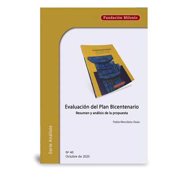 Analisis No. 40. Evaluacion del Plan Bicentenario resumen y analisis de la propuesta